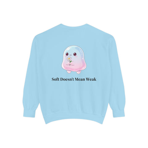"Soft Doesn't Mean Weak" Sweatshirt — Cute Pastel Blob Graphic Crewneck